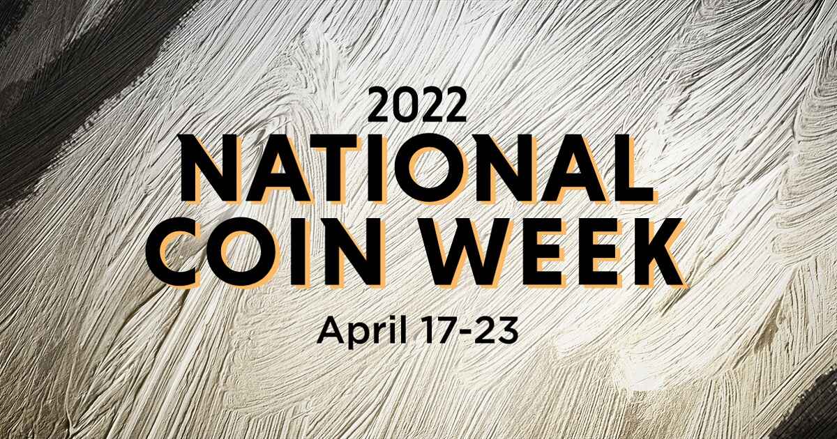 Celebrate the ANA’s 2022 National Coin Week with APMEX APMEX