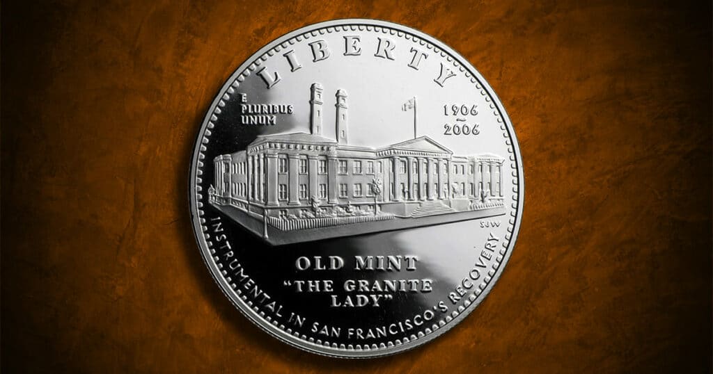 Coin Type - 2006 San Francisco Old Mint Centennial commemorative coin.